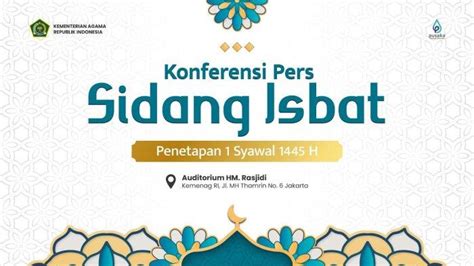 Sedang Berlangsung Sidang Isbat Penentuan Idul Fitri 2024 1 Syawal 1445