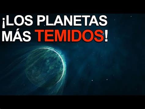 Los Planetas M S Espeluznantes Que Se Han Descubierto Youtube