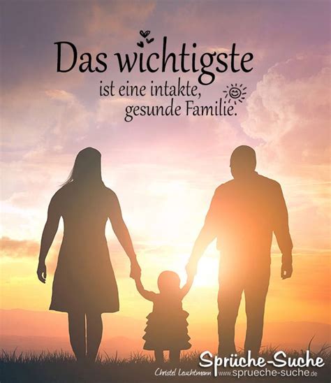 Das Wichtigste Ist Eine Intakte Gesunde Familie Weitere Schöne