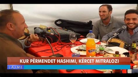 KUR PËRMENDET HASHIM THAÇI KËRCET MITRALOZI YouTube