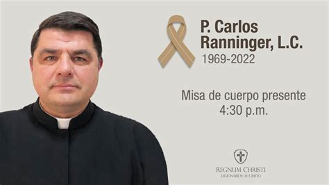 Misa Cuerpo Presente P Carlos Ranninger L C Youtube