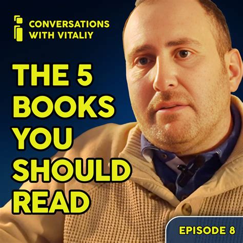 The 5 Books You Should Read Conversations With Vitaliy Ep 8 Financial Markets Before It