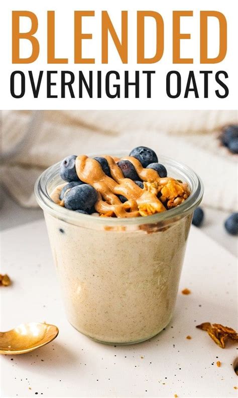 Blended Overnight Oats Artofit