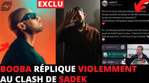 BOOBA RÉPLIQUE VIOLEMMENT AU CLASH DE SADEK YouTube