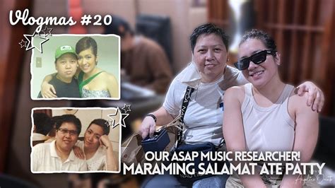 VLOGMAS 20 OUR ASAP MUSIC RESEARCHER MARAMING SALAMAT ATE PATTY