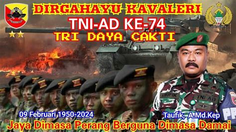 DIRGAHAYU KAVALERI TNI AD KE 74 TRI DAYA CAKTI YouTube