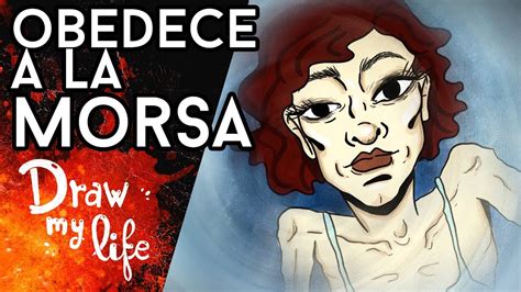 La Historia Real De Obedece A La Morsa Draw My Life En Español Youtube