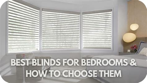 Best Blinds For Bedrooms & How To Choose Them