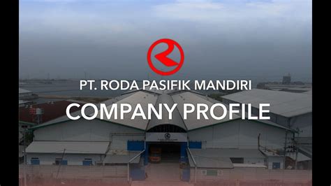 PT RODA PASIFIK MANDIRI Company Profile YouTube