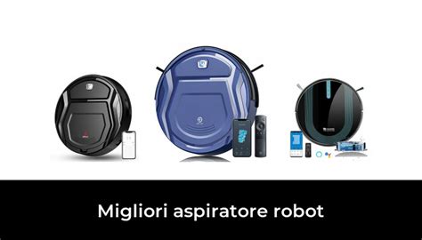 Migliori Aspiratore Robot Nel Secondo Esperti