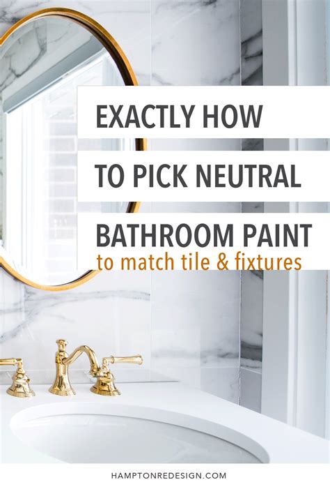 A Bathroom Sink With The Words Exactly How To Pick Neutral Bathroom