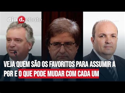 Quem S O Os Favoritos Para Assumir Como Novo Procurador Geral Da