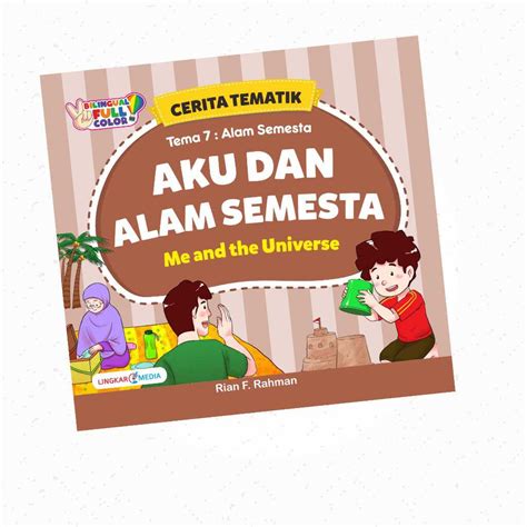 Jual Seri Cerita Tematik Judul Buku Bilingual Lingkar Media Aku Anak