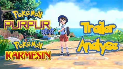 Trailer Analyse Zu Pokemon Karmesin Und Purpur Trailer Youtube