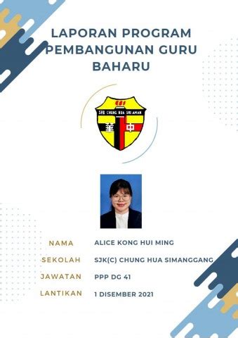 LAPORAN PROGRAM PEMBANGUNAN GURU BAHARU ALICE KONG HUI MING KPM Guru