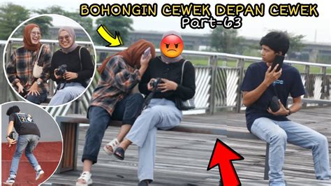 NEKAT BOHONGIN CEWEK DEPAN CEWEK Part63 YouTube