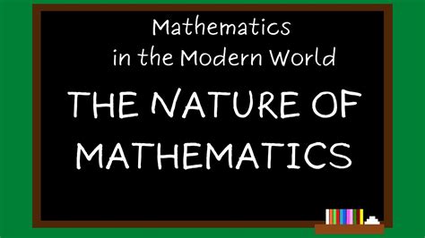 Math In The Modern World Module Nature Of Mathematics Youtube