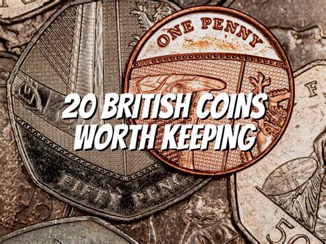 20 British Coins Worth Keeping - The Collectors Guides Centre