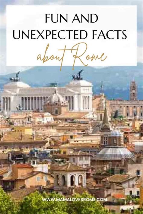 40 Fun Unexpected And Interesting Facts About Rome Italy Mama Loves