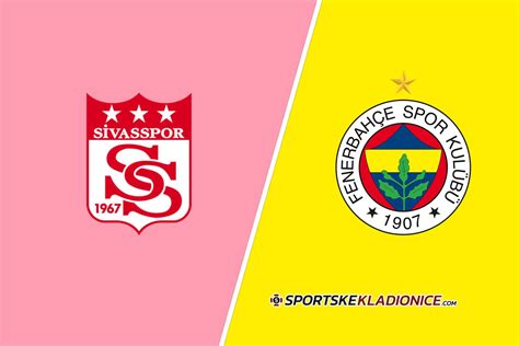 Sivasspor Vs Fenerbahce Tipovi Saveti I Kvote 22042024 1900