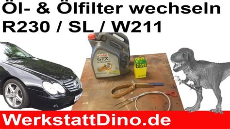 R230 Ölwechsel Ölfilter Mercedes SL 350 W211 YouTube