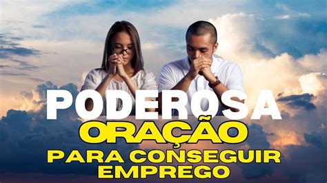 Ora O Para Conseguir Emprego Urgente Youtube