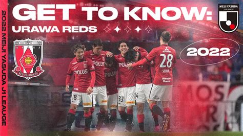 Urawa Red Diamonds 2022 GET TO KNOW J LEAGUE YouTube