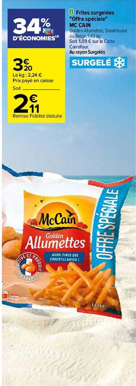 Promo Frites Surgel Es Offre Sp Ciale Mc Cain Chez Carrefour