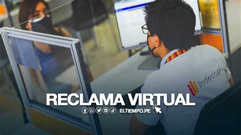 Reclama Virtual C Mo Presentar Un Reclamo Ante Indecopi