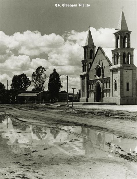 Pin en Historia de Ciudad Obregon Sonora Mexico