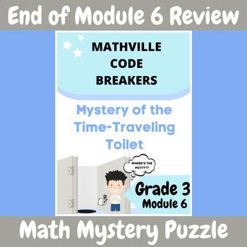 Mathville CodeBreakers EngageNY Grade 3 Module 6 Assessment Review