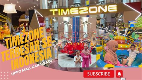 Timezone Terbesar Se Indonesia Ada Di Lippomall Karawaci Youtube