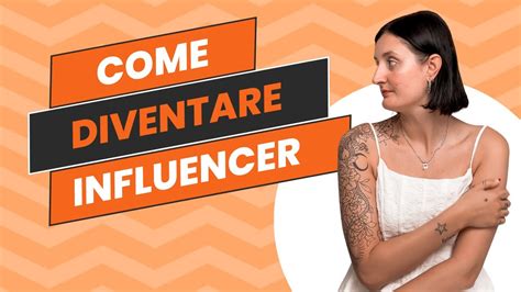 Come Diventare Influencer Guida Per Diventare Influencer Gratis Youtube