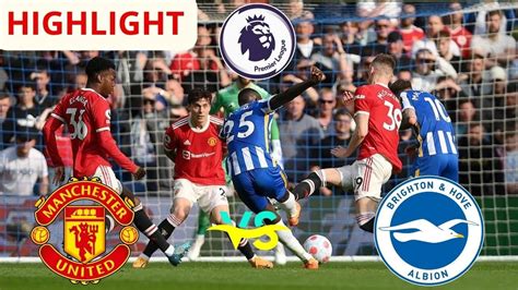 HIGHLIGHT Manchester United Vs Brighton Hove Albion English Premier