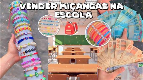 10 DICAS PARA VENDER MIÇANGAS NA ESCOLA E GANHAR DINHEIRO YouTube