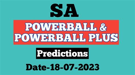 Sa Powerball And Powerball Plus Predictions 18 July 2023 Powerball