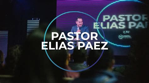 Invitado Especial Pastor Elias Paez Youtube