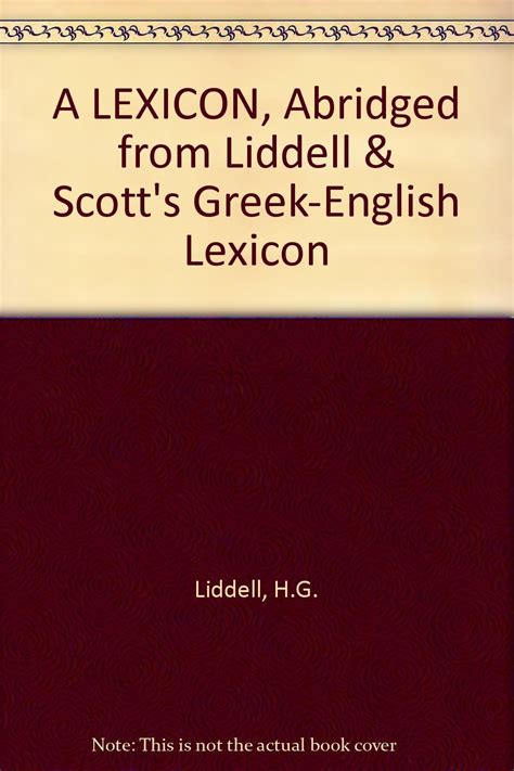 A Lexicon Abridged From Liddell And Scotts Greek English Lexicon Liddell And Scott Rev James M