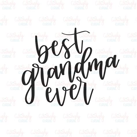 Best Grandma Ever Svg File Png File Mothers Day Etsy