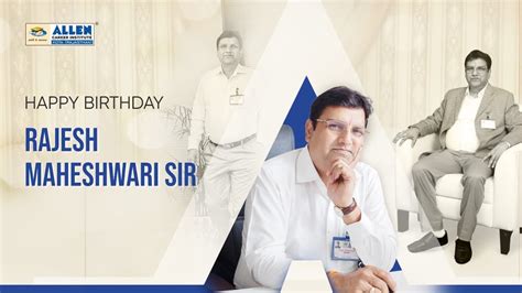 Happy Birthday Respected Rajesh Maheshwari Sir Founder Director ALLEN