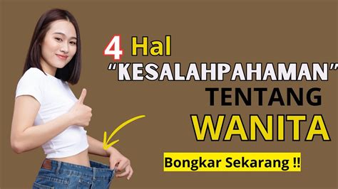 4 Kesalahpahaman Tentang Wanita Yang Perlu Dibongkar YouTube