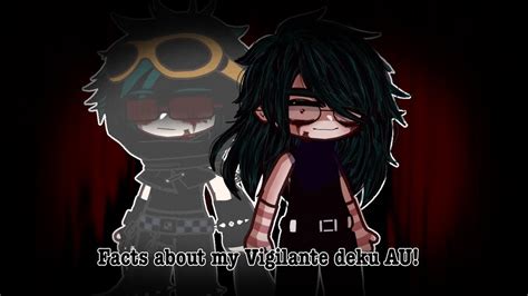 30 Facts About My Au Vigilante Deku Au Gacha Club Bnha ⚠