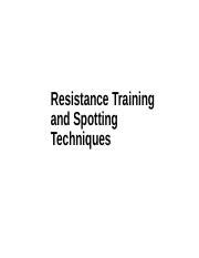 HKR 1001 Resistance Training And Spotting Techniques Ppt Resistance