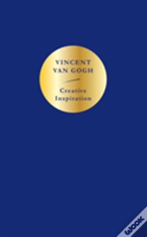 Creative Inspiration Van Gogh De Vincent Van Gogh Livro WOOK