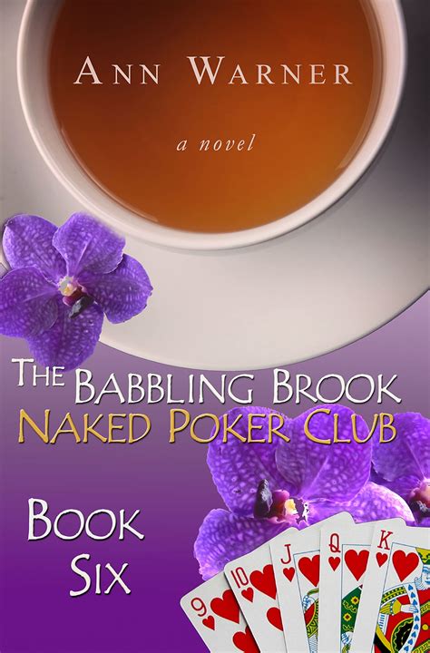 The Babbling Brook Naked Poker Club - Book Six: A Senior Sleuths Cozy