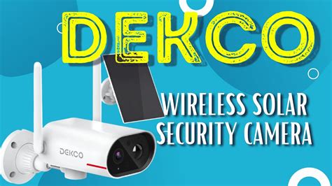 Dekco Outdoor Wireless Solar Security Camera Youtube