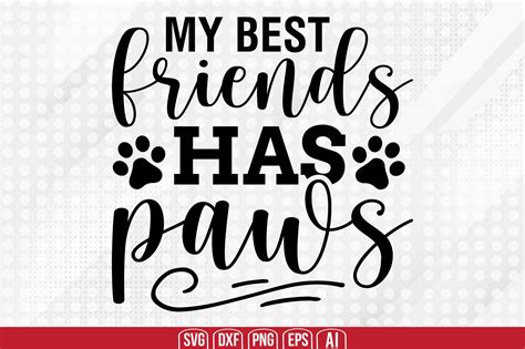 My Best Friend Has Paws Svg Graphic By Teeking124 · Creative Fabrica