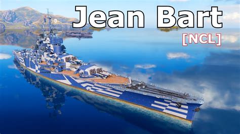 World Of Warships Jean Bart Kills K Damage Youtube