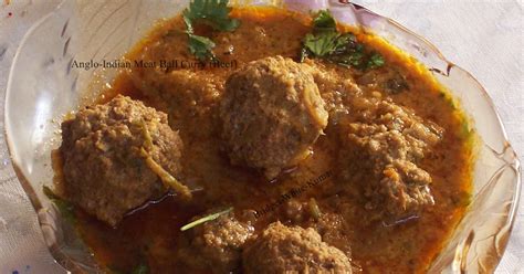 Anglo Indian Recipes By Bridget White Anglo Indian Mince Ball Curry Or