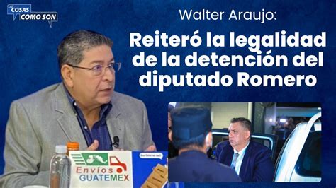 Walter Araujo reiteró la legalidad de la detención del diputado Alberto